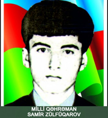 Milli Qəhrəman Samir Xəlil oğlu Zülfüqarov
